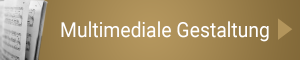 Multimediale Gestatlung